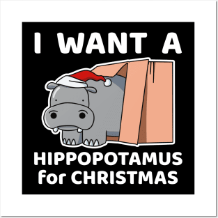 I Want A Hippopotamus for Christmas Posters and Art